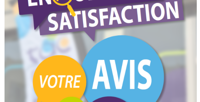 Enquête satisfaction, votre avis nous interesse