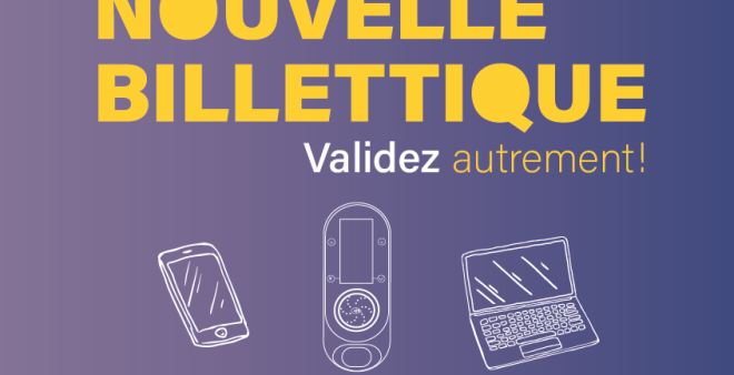 Nouvelle billettique, validez autrement !