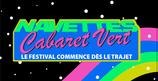 Navettes Cabaret Vert