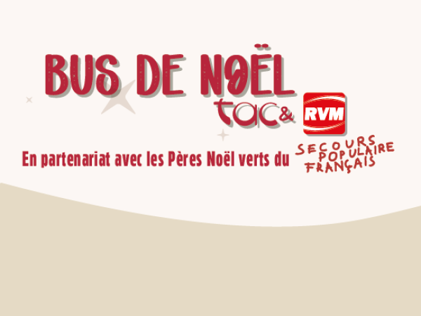 Bus de Noël TAC & RVM, en partenariat avec Les Pères Noël verts du Secours populaire