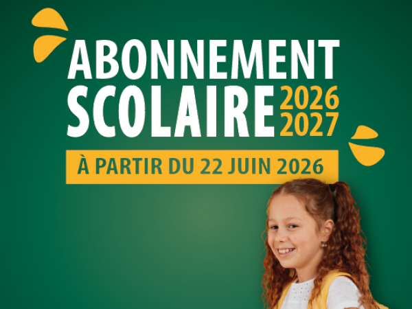 abonnement scolaire 2026 2027, à partir du 22 juin 2026